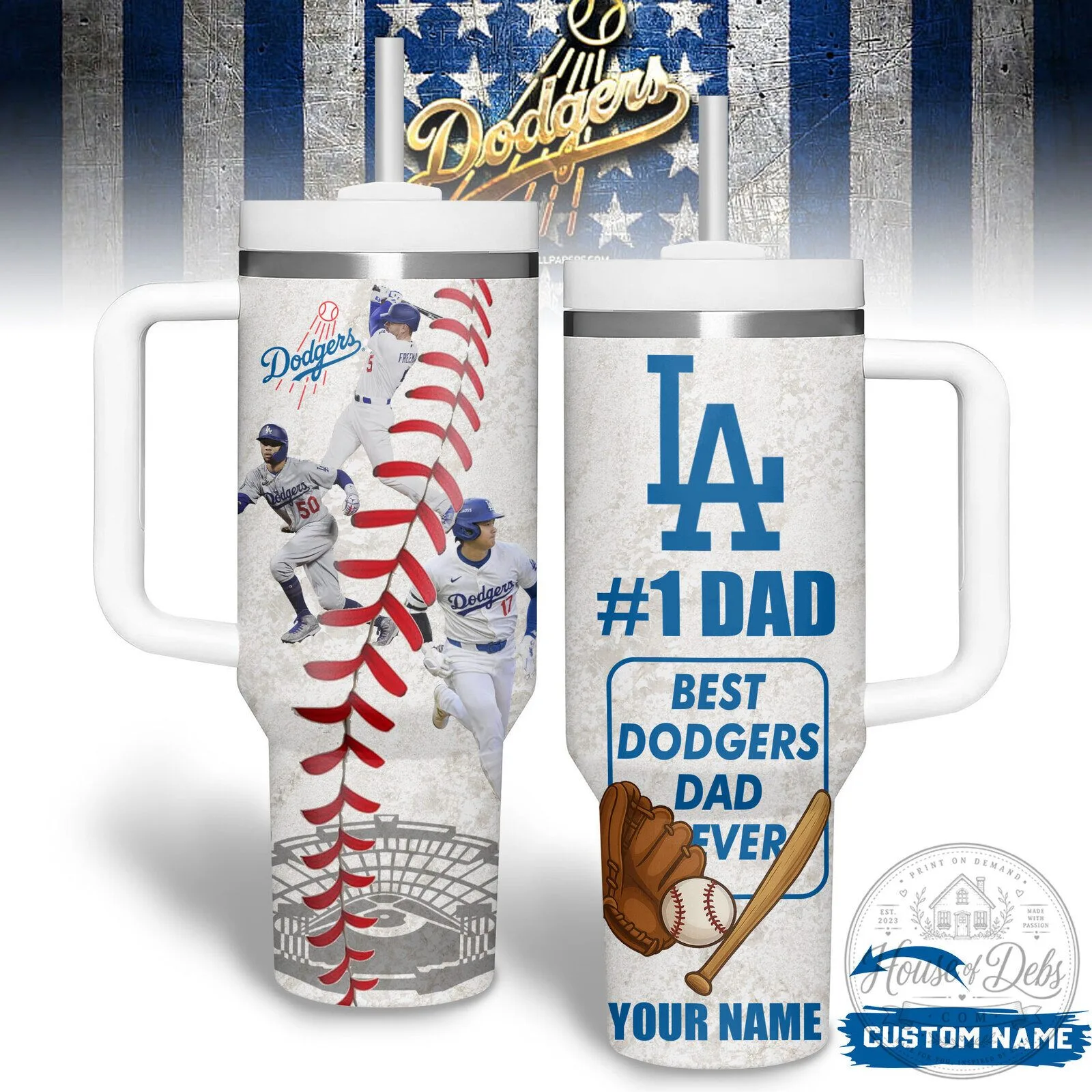 Los Angeles Dodgers Baseball #1 Dad Best Dad Ever 40oz Tumbler With Handle
